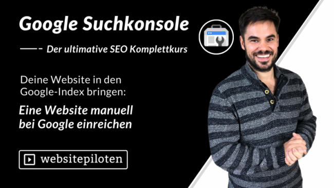 Eine Website manuell bei Google einreichen