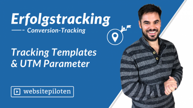 Tracking Templates & UTM Parameter