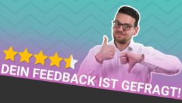 Dein Feedback ist gefragt!