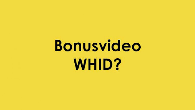 Bonusvideo - WHID