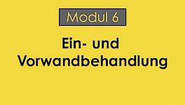 Ein- und Vorwandbehandlung