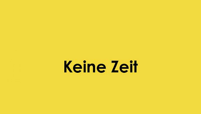 Keine Zeit
