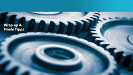 Wrap up und finale Tipps