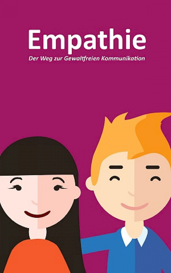 Empathie - der Weg zur Gewaltfreien Kommunikation