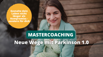 Mastercoaching: Neue Wege mit Parkinson