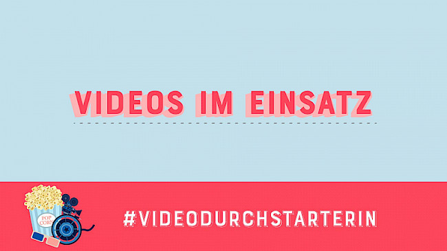 1. Wo und wofür du Videos einsetzen kannst