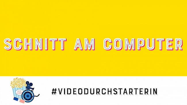 13. Schnitt am Computer