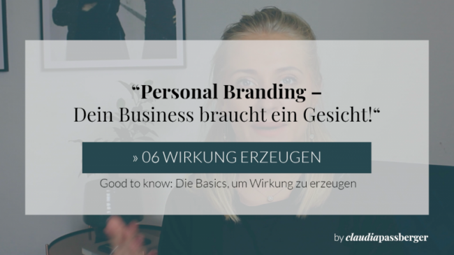 06 Wirkung erzeugen » 1. Good to know: Die Basics, um Wirkung zu erzeugen