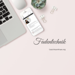 Fadentechnik / Threading - Praxis