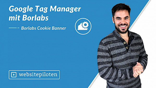 Google Tag Manager mit Borlabs implementieren