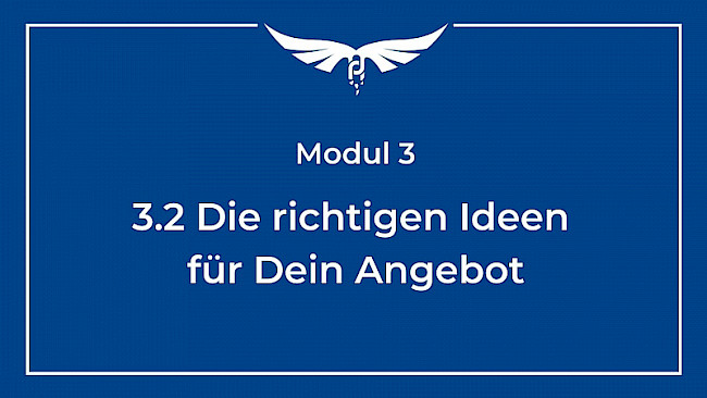 3.2 Die richtigen Ideen für Dein Angebot