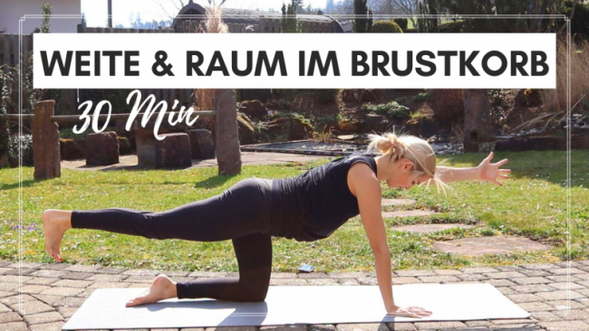 Weite und Raum für den Brustkorb (30 Min.)