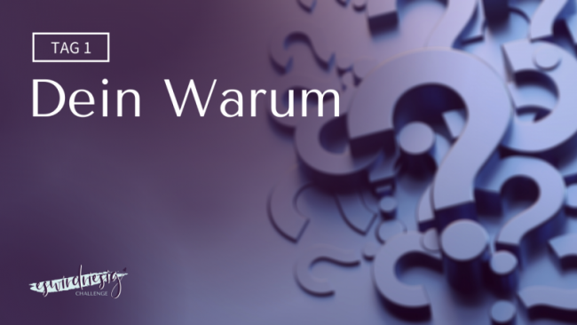 Dein Warum