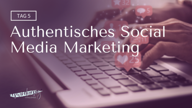 Dein Authentisches Social Media Marketing