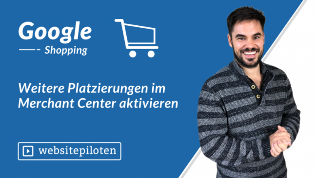 Weitere Platzierungen im Merchant Center aktivieren