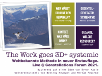 Jun. / Bettina Neuman und Miriam Peschke - The Work goes 3D+ systemic: Weltbekannte Methode in neuer Erstauflage