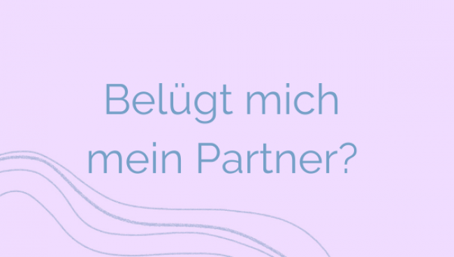 Belügt mich mein Partner?