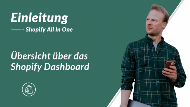 Übersicht über das Shopify Dashboard