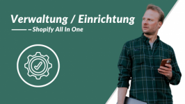 Verwaltung / Einrichtung von Shopify