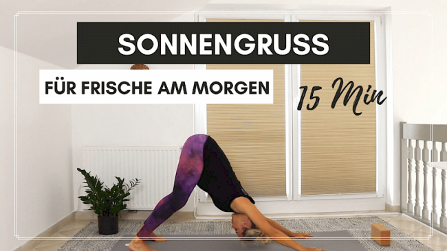 Sonnengruß - Starte frisch in den Tag (15 Min.)