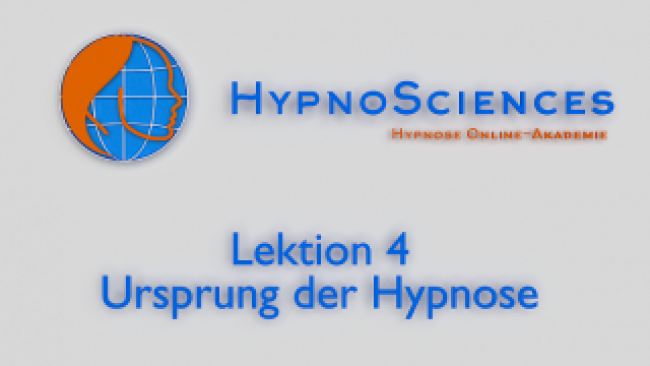 Lektion 4 - Ursprung der Hypnose