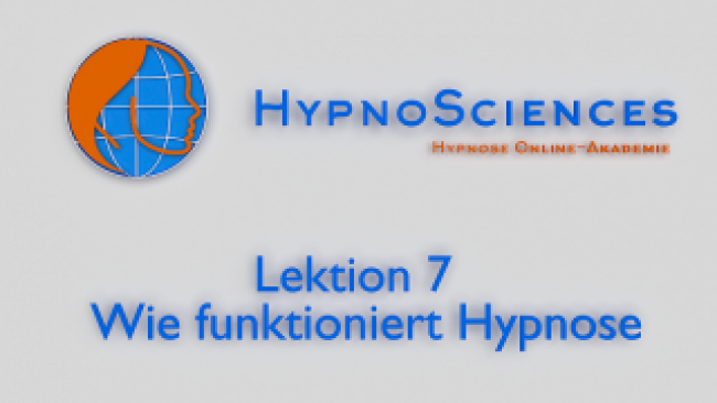 Lektion 7 - Wie funktioniert Hypnose