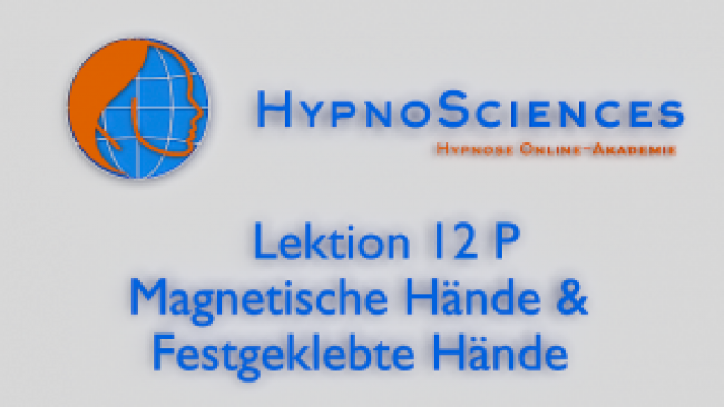 Lektion 12 P - Magnetische Hände & Festgeklebte Hände