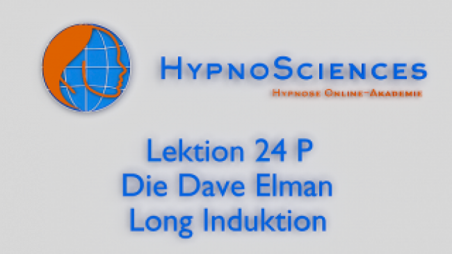 Lektion 24 P - Die Dave Elman Long Induktion