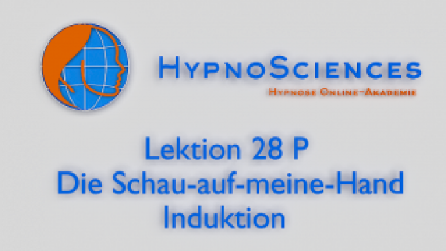 Lektion 28 P - Die Schau-auf-meine-Hand Induktion