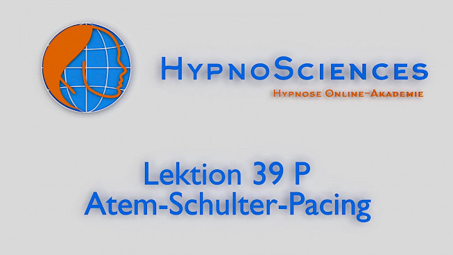 Lektion 39 P - Atem-Schulter-Pacing