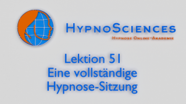 Lektion 51 - Eine vollständige Hypnose-Sitzung