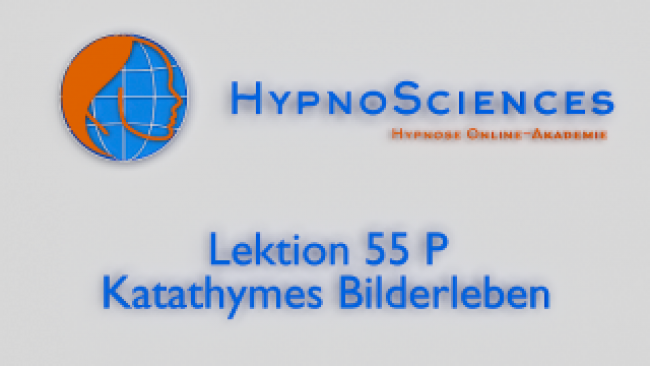 Lektion 55 P - Katathymes Bilderleben
