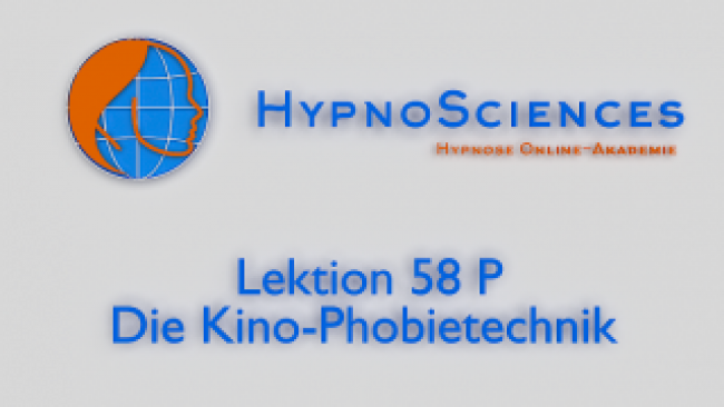 Lektion 58 P - Die Kino-Phobietechnik