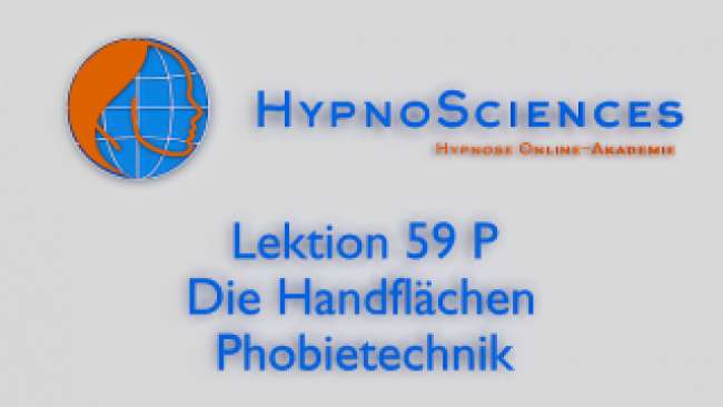 Lektion 59 P - Die Handflächen Phobietechnik
