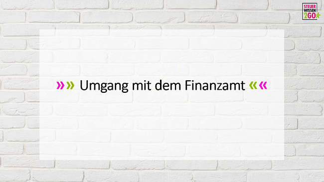 Umgang mit dem Finanzamt