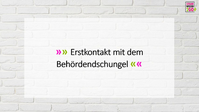 Erstkontakt mit dem Behördendschungel