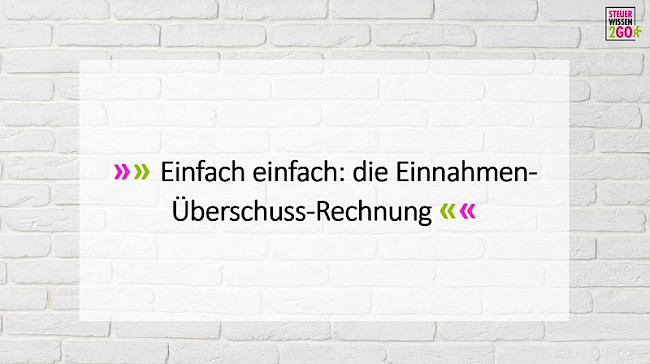 Einfach einfach: die Einnahmen-Überschuss-Rechnung