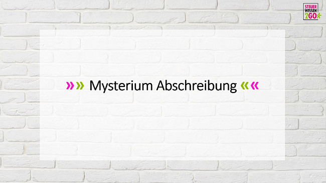 Mysterium Abschreibung
