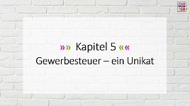 Gewerbesteuer - ein Unikat