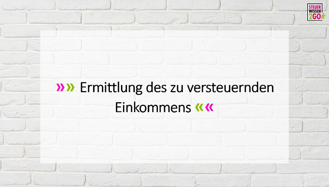 Ermittlung des zu versteuernden Einkommens