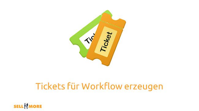 Tickets erzeugen