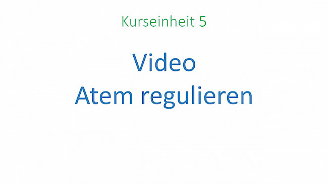 Wahrnehmung stärken - Atem regulieren