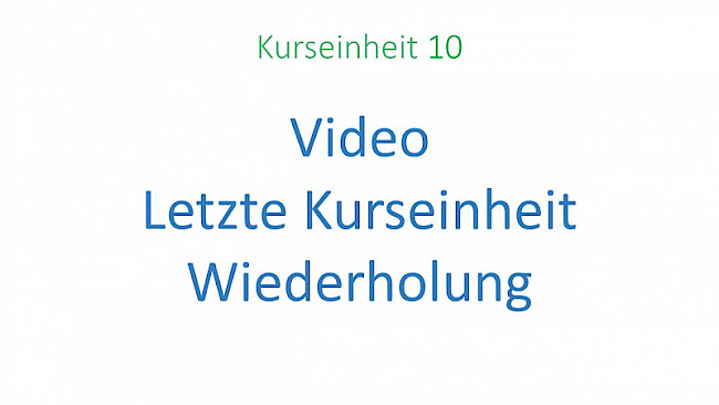 Zusammenfassung - Wiederholung des Erlernten