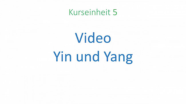 Video - Yin und Yang