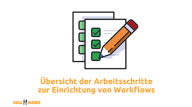 Übersicht der Arbeitsschritte zur Einrichtung von Workflows