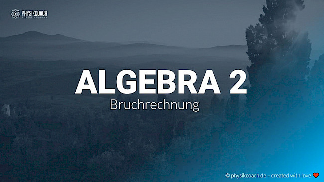 Algebra Teil 2