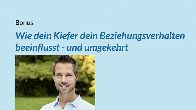 Beziehung & entspannter Kiefer
