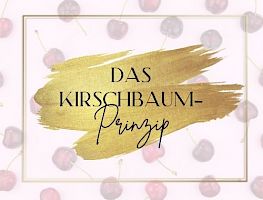 Das Kirschbaumprinzip