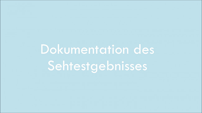Dokumentation der Sehtestergebnisse
