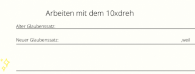 Glaubenssätze verändern mit dem 10xdreh - Bonus aus dem Kurs Lift up your life